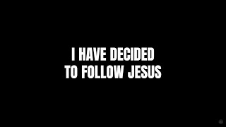 I Have Decided To Follow Jesus (Lyrics) - Rock Springs Worship
