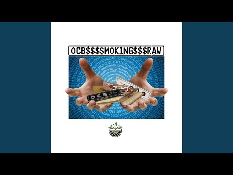OCB Smoking Raw (Sp4k Remix)