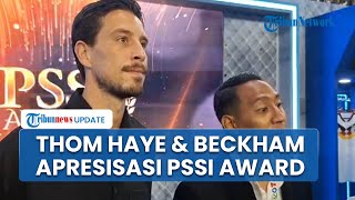 Thom Haye dan Beckham Putra apresiasi PSSI Awards yang baru pertama kali diadakan