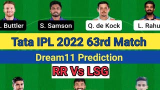 Tata IPL 2022 63rd Match RR Vs LSG | #tataipl2022 #dream11prediction #dream11team #dream11 #rrvslsg