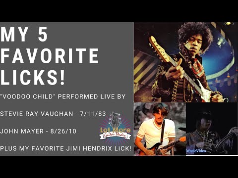 My 5 Favorite Licks | Stevie Ray Vaughan, John Mayer - "Voodoo Child", And My Favorite Jimi  Lick!