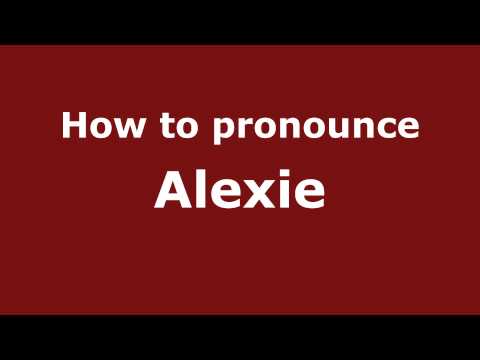 How to pronounce Alexie