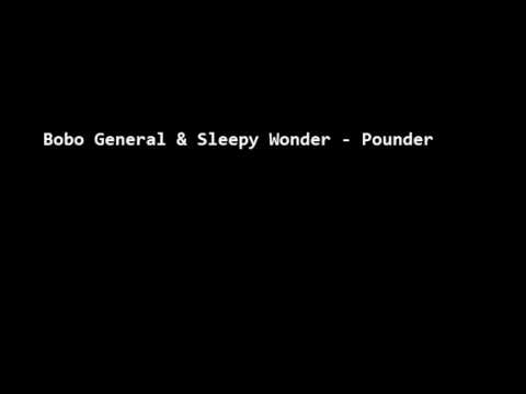 Bobo General & Sleepy Wonder ‎- Pounder