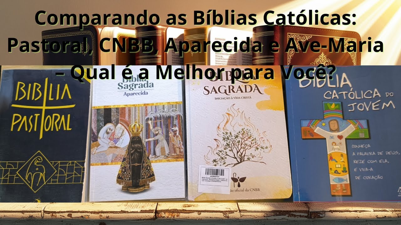 Qual é a Melhor Bíblia Católica para Você?