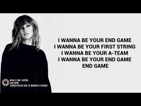 (Lyrics) Taylor Swift - End Game feat. Ed Sheeran & Future
