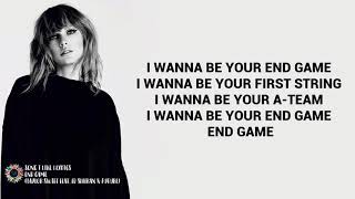 (Lyrics) Taylor Swift - End Game feat. Ed Sheeran &amp; Future
