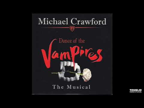 Jim Steinman - Dance Of The Vampires (2003 Final Version Act 1 - Broadway Live Recording)