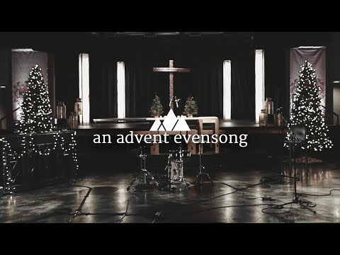 Advent Evensong | Full Service | COR Worship Collective