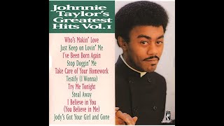 Johnnie Taylor I Believe In You  You Believe In Me