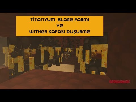 TİTANYUM BLAZE FARM YERİ VE WİTHER KAFASI KASIMI SONOYUNCU TİTANYUM SURVİVAL