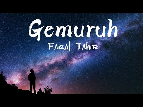 Gemuruh (Lyrics) - Faizal Tahir