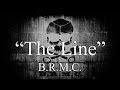 Black Rebel Motorcycle Club - The Line (Lyrics)