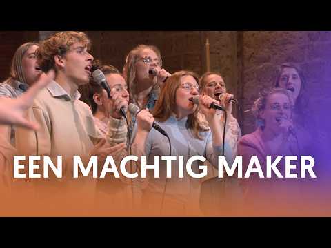 Een machtig maker - Nederland Zingt