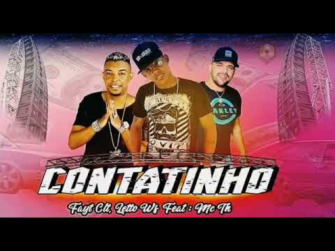 NOVA FAYT CLT , LETTO WF FEAT MC TH - CONTATINHO - REMIX BREGA FUNK