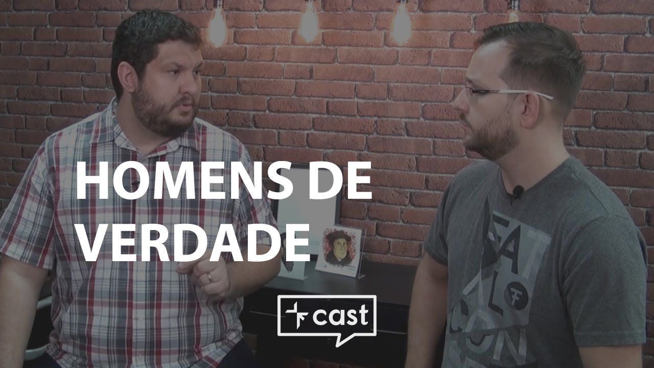HOMENS DE VERDADE | VECAST #42