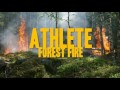 Forest Fire Athlete