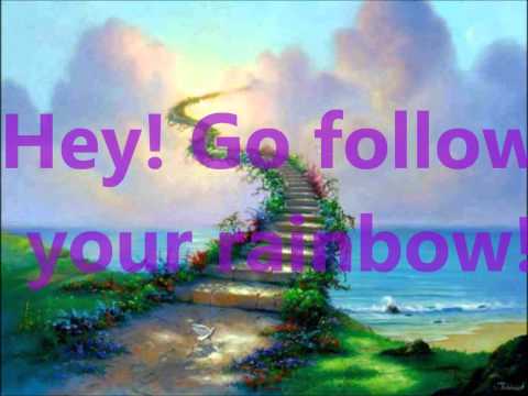 Follow your Rainbow - Pete Masitti & John Andrew Barrow (Lyrics)