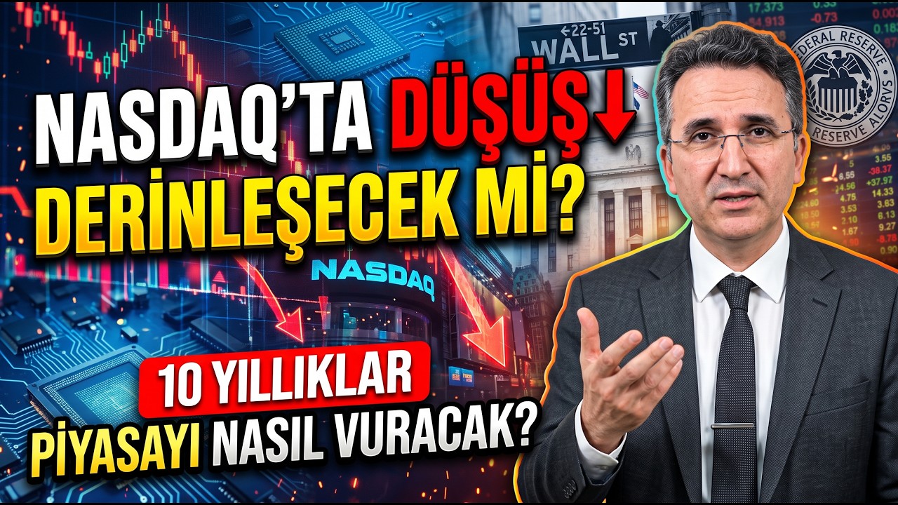 Nasdaq'ta Düşüş Derinleşecek mi? 10 Yıllıklar Piyasayı Nasıl Vuracak?