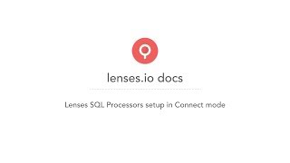 Setup Lenses SQL processors in connect mode