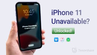 iPhone 11 Unavailable? 4 Ways to Unlock It! (If Forgot Passcode)