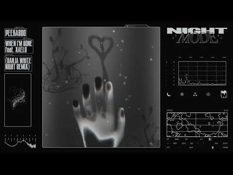 Peekaboo - When I'm Gone Ft. Xaelo (Ganja White Night Remix) [NIGHTMODE]