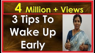 3  TIPS  TO  WAKE  UP  EARLY  MORNING
