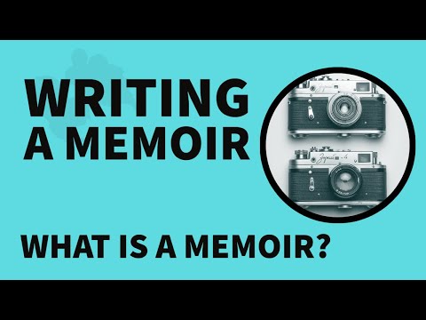 Writing a Memoir: What is a Memoir?