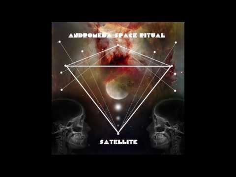 Andromeda Space Ritual - Satellite(Full Album)