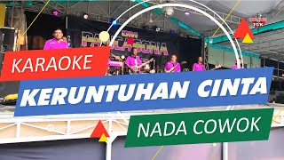 Download lagu KERUNTUHAN CINTA KARAOKE NADA COWOK PRIA KOPLO MAHESA mp3