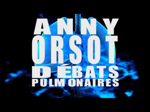 ANNY ORSOT -TEASER - DÉBATS PULMONAIRES