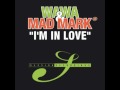 Wawa & Mad Mark - I'm In Love (Main Mix) 