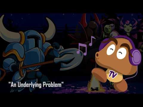 Shovel Knight OST - An Underlying Problem (HQ Version)