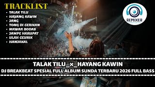 Download lagu DJ BREAKEBAT 2026 TALAK TILU x HAYANG KAWIN TERBARU 2026 | SPESIAL LAGU SUNDA FULL BASS mp3 Download lagu DJ BREAKEBAT 2026 TALAK TILU x HAYANG KAWIN TERBARU 2026 | SPESIAL LAGU SUNDA FULL BASS mp3