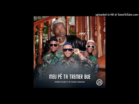 Passing toloba X Os Tukuba X Eidechris - Meu Pe Ta Tremer Bue