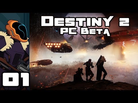 Let's Play Destiny 2 [PC Beta] - PC Gameplay Part 1 - Screw You Gary!