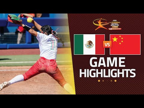 HIGHLIGHTS | 🇲🇽 Mexico vs 🇨🇳 China | WBSC U-18 Women's Softball World Cup Finals 2025