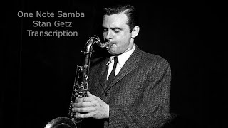 One Note Samba (Samba De Uma Nota So)-Stan Getz's (Bb) Transcription. Transcribed by Carles Margarit
