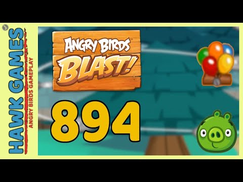 Angry Birds Blast Level 894 - 3 Stars Walkthrough, No Boosters