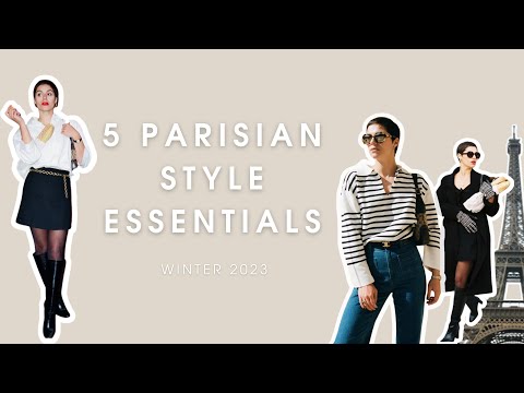 Classic French Style wardrobe | Five Parisian chic must-haves