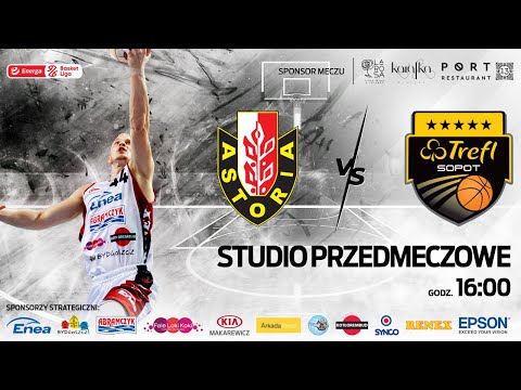 Studio przed meczem Enea Astoria Bydgoszcz - Trefl Sopot