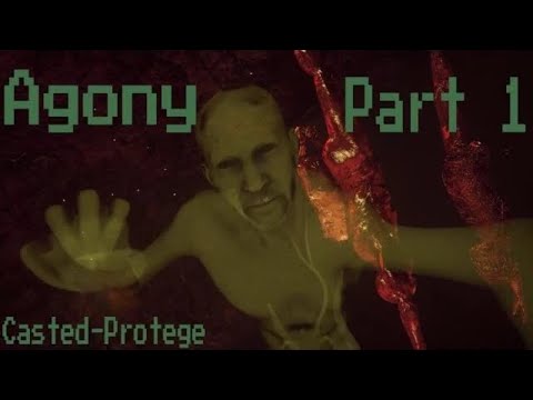 Agony Gameplay Walkthrough Part 1-No Commentary