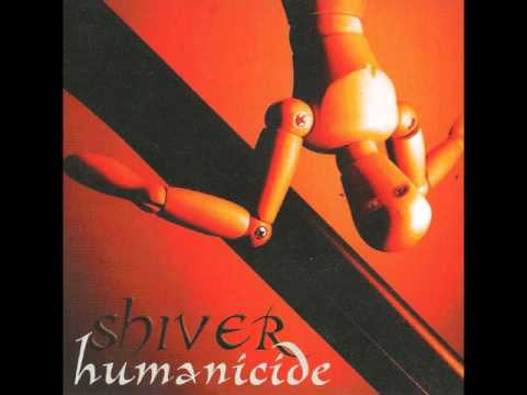 Shiver - Humanicide