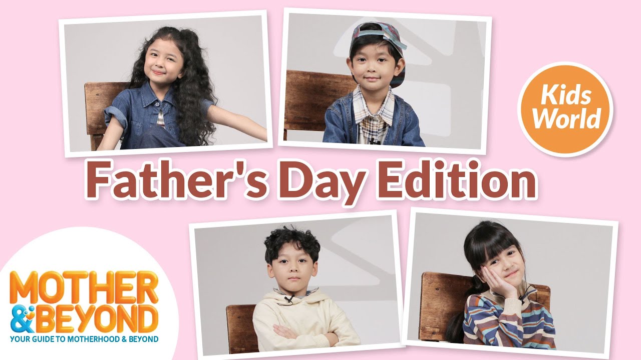 Kids World: Father&#039;s Day Edition