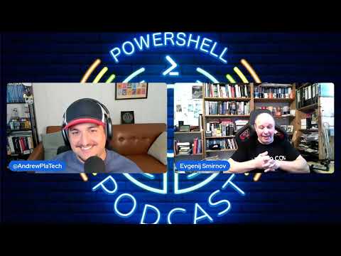 The PowerShell Podcast Engineering AD from the Ground Up So Security Is Not an Afterthought with Evgenij Smirnov