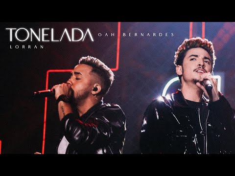 Gah Bernardes - Tonelada feat. @LorranOficial (Ao Vivo)