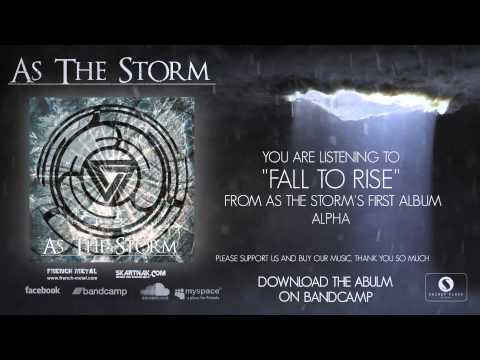 As The Storm - Fall To Rise [OFFICIAL VIDEO]