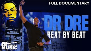 Dr Dre | Beat by Beat | Full Hip Hop Documentary | N.W.A | Tupac | Snoop Dogg | Eminem | 50 Cent