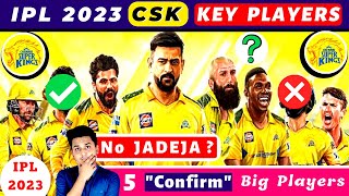 CSK "5" KEY PLAYERS IPL 2023 | IPL 2023 CSK Players List | CSK Target Players 2023 Mini Auction