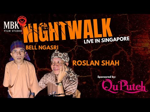 Night Walk Live With Roslan Shah & Bell Ngasri