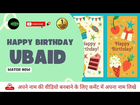 HAPPY BIRTHDAY UBAID || WISHES || LOVE